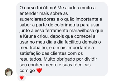 Depoimento: o curso ajudou a entender superclareadoras e colorimetria, e a satisfação das clientes com os resultados.